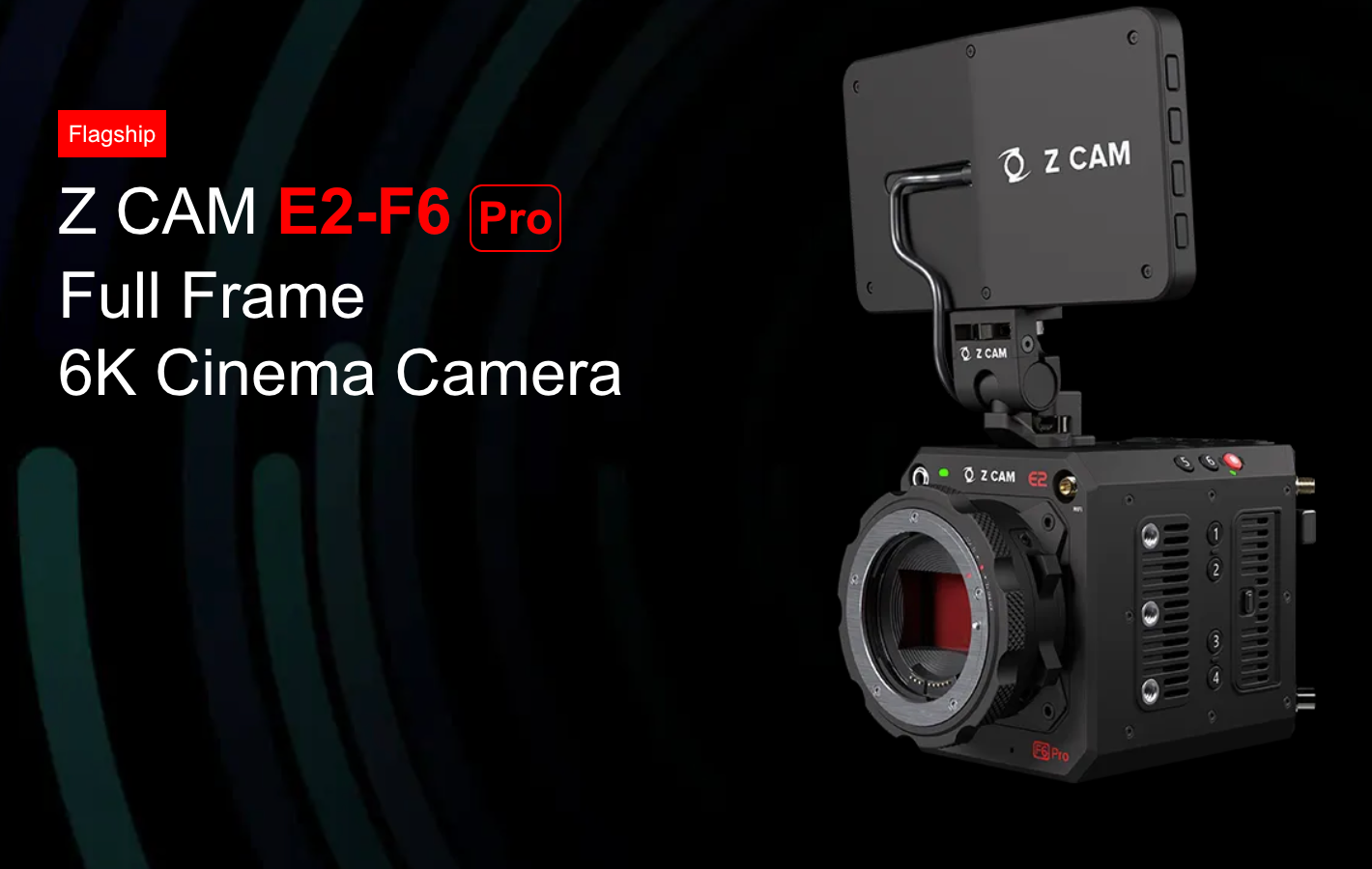 La Z CAM E2-F6 Pro